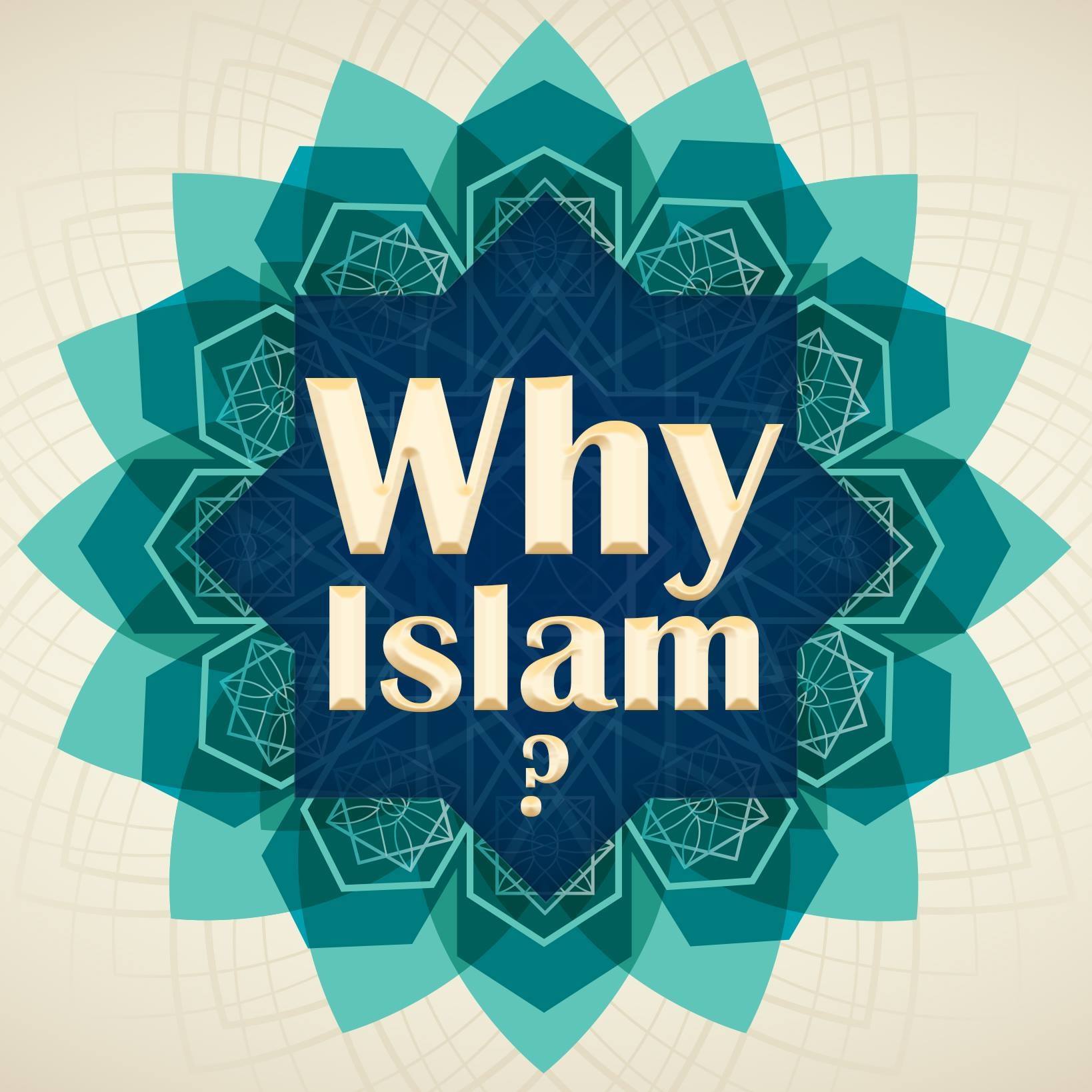 Why Islam?